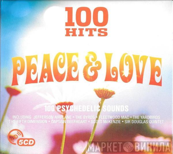  - 100 Hits Peace & Love