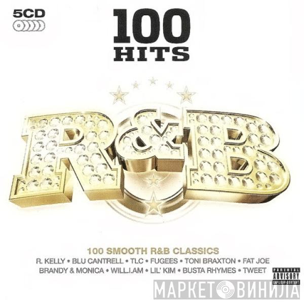  - 100 Hits R&B