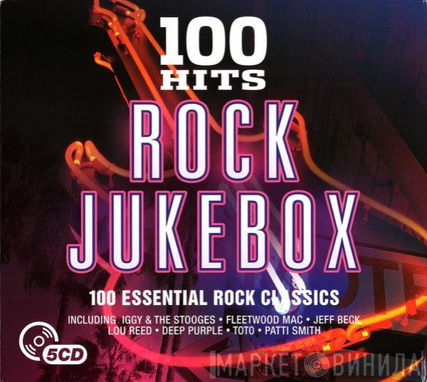  - 100 Hits Rock Jukebox