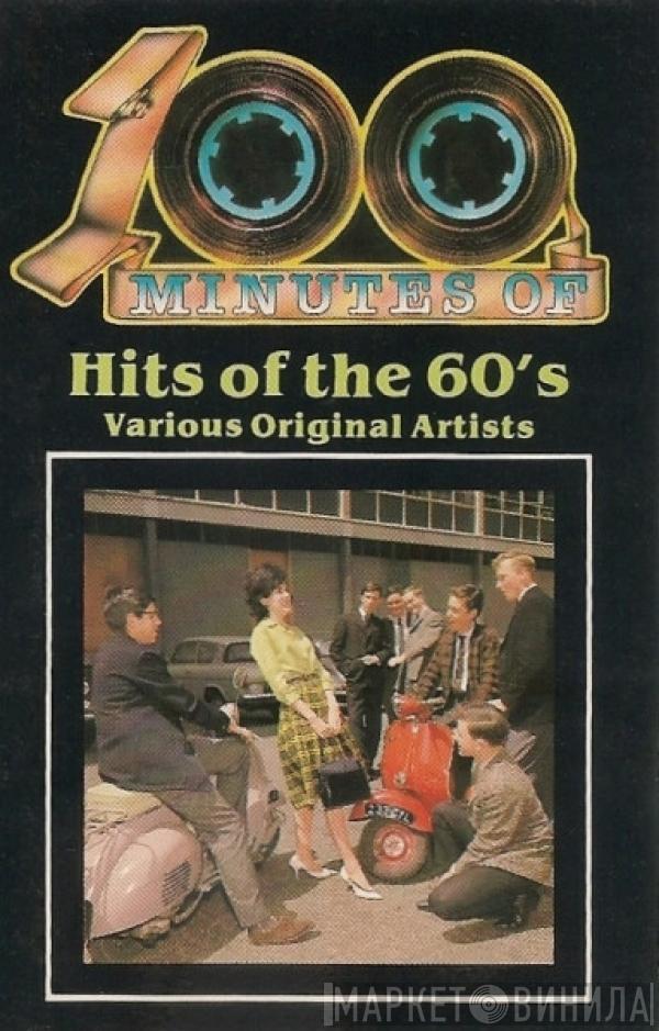  - 100 Minutes Of Hits Of The 60's