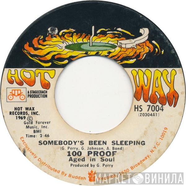 100 Proof Aged In Soul - Somebody's Been Sleeping