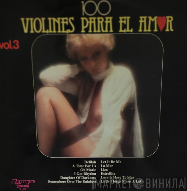  - 100 Violines Para El Amor Vol.3