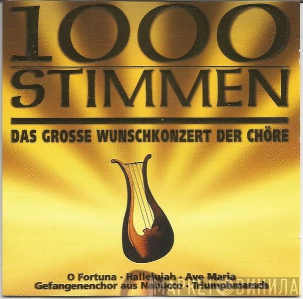  - 1000 Stimmen - Das Grosse Wunschkonzert Der Chöre