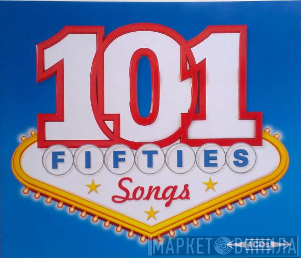  - 101 Fifties Songs
