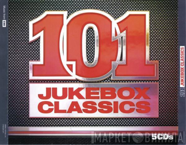 - 101 Jukebox Classics