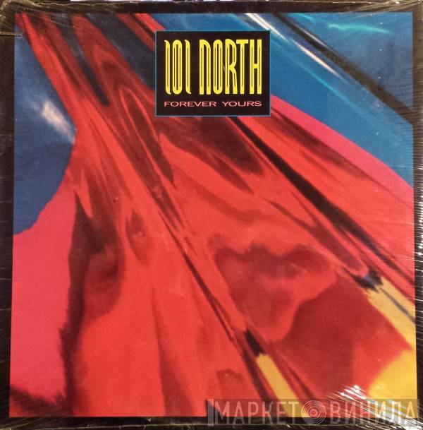 101 North - Forever Yours