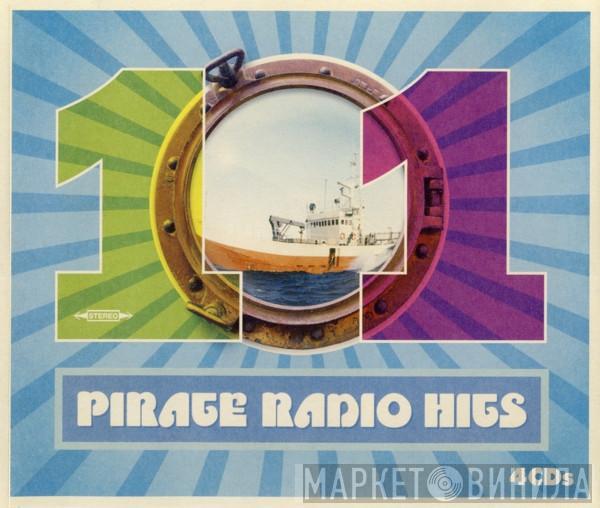  - 101 Pirate Radio Hits