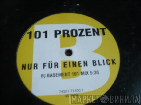 101 Prozent - Nur Für Einen Blick