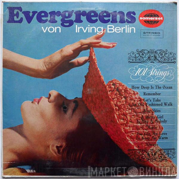  101 Strings  - Evergreens Von Irving Berlin