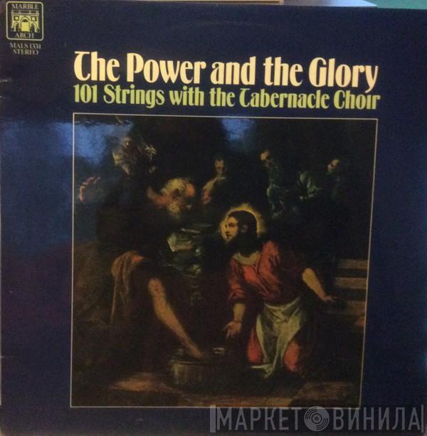 101 Strings, Mormon Tabernacle Choir - The Power And The Glory