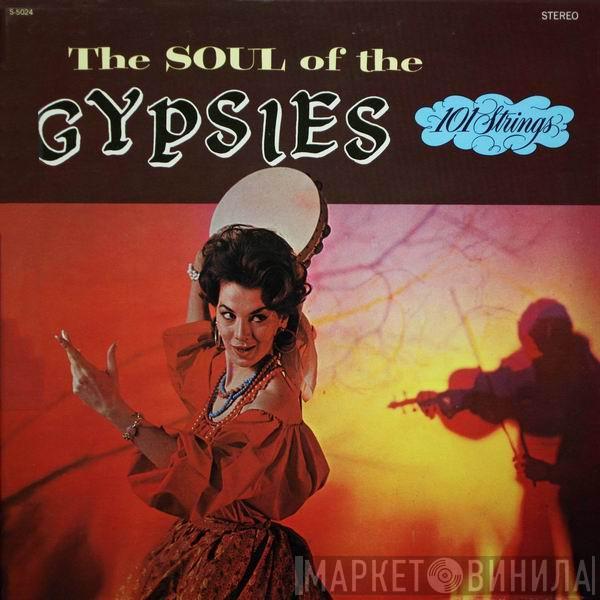  101 Strings  - Soul Of The Gypsies