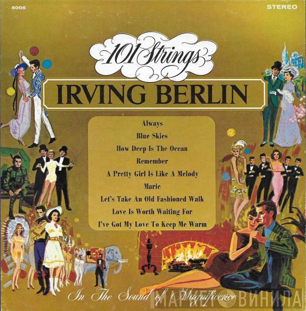  101 Strings  - The Best Loved Songs Of Irving Berlin