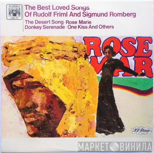 101 Strings - The Best Loved Songs Of Rudolf Friml And Sigmund Romberg