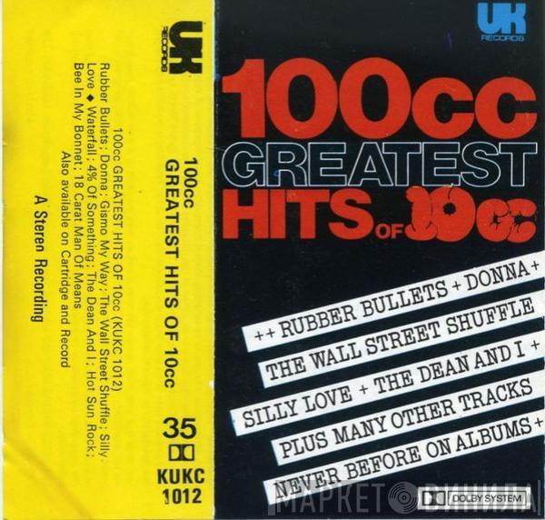 10cc - 100cc - Greatest Hits Of 10cc