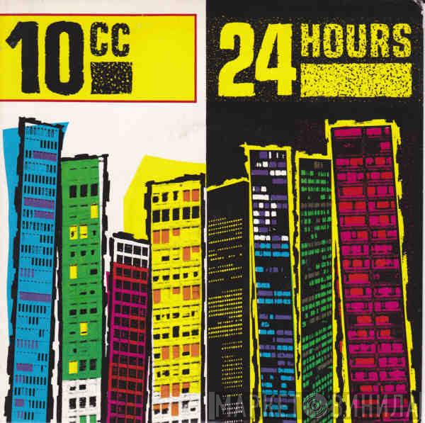 10cc - 24 Hours