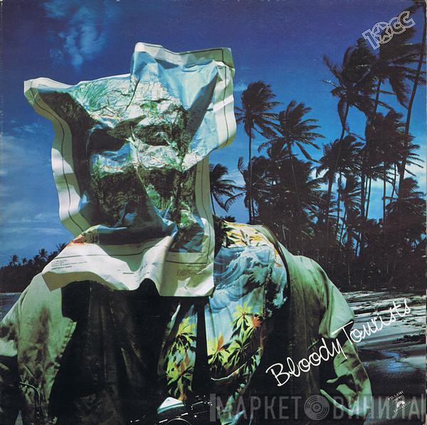  10cc  - Bloody Tourists