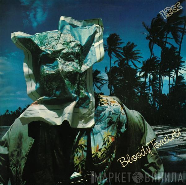  10cc  - Bloody Tourists