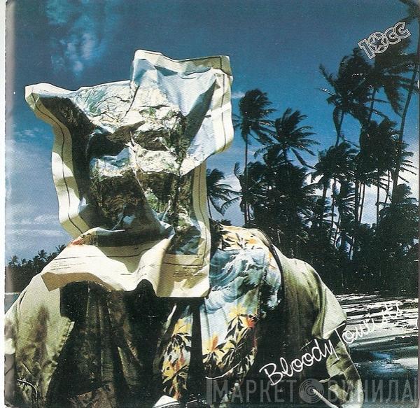  10cc  - Bloody Tourists