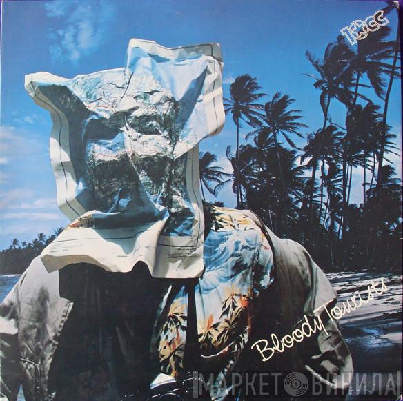 10cc - Bloody Tourists