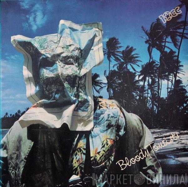 10cc - Bloody Tourists