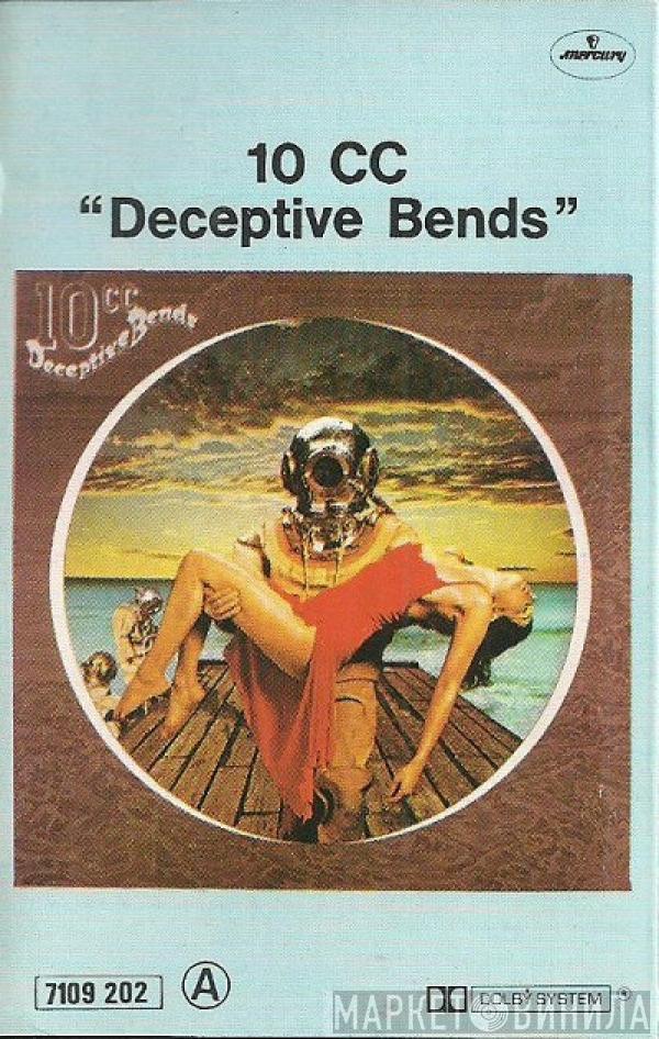 10cc  - Deceptive Bends
