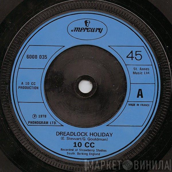 10cc - Dreadlock Holiday