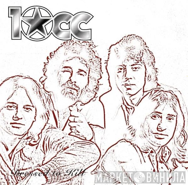 10cc - Dressed To Kill