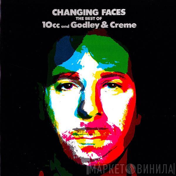 10cc, Godley & Creme - Changing Faces - The Best Of 10cc And Godley & Creme