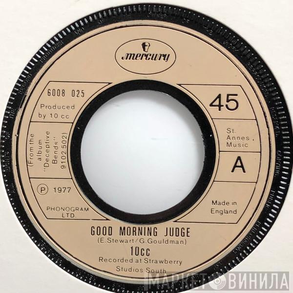 10cc - Good Morning Judge