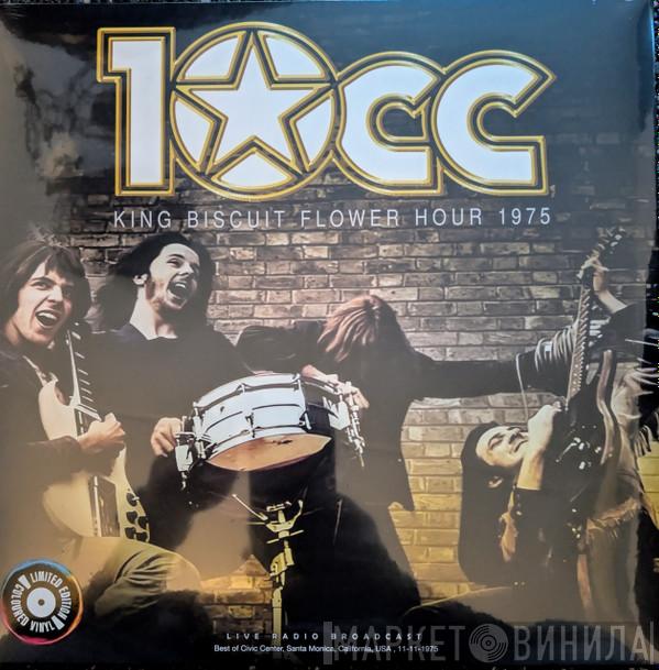 10cc - King Biscuit Flower Hour 1975