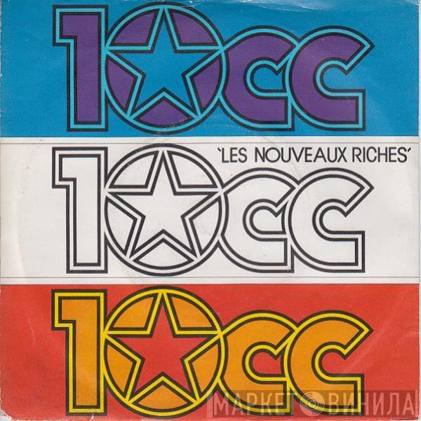  10cc  - Les Nouveaux Riches