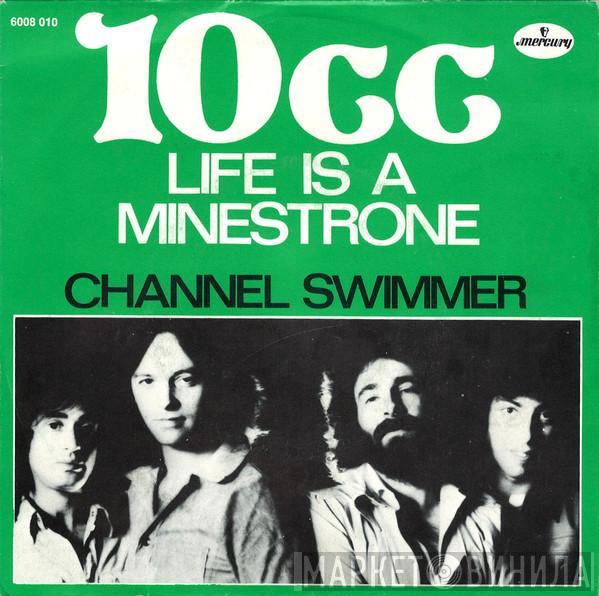  10cc  - Life Is A Minestrone