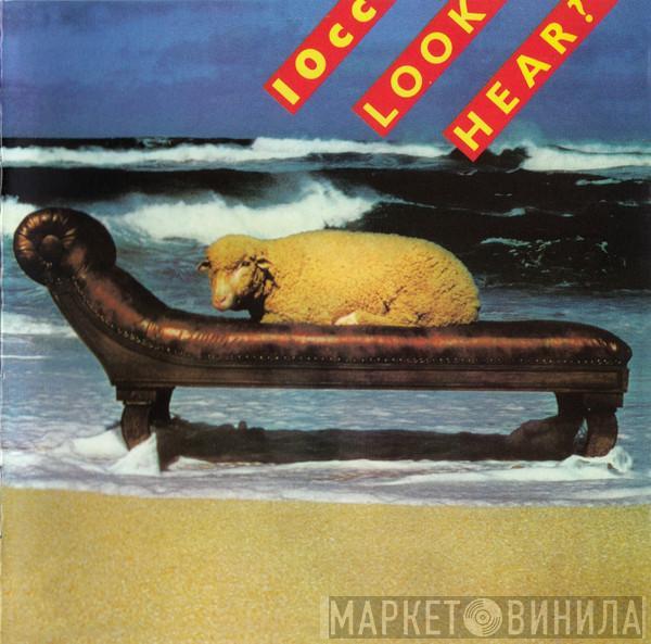  10cc  - Look Hear?