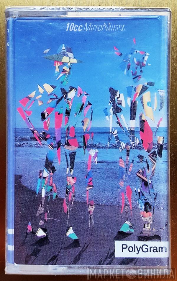  10cc  - MirrorMirror