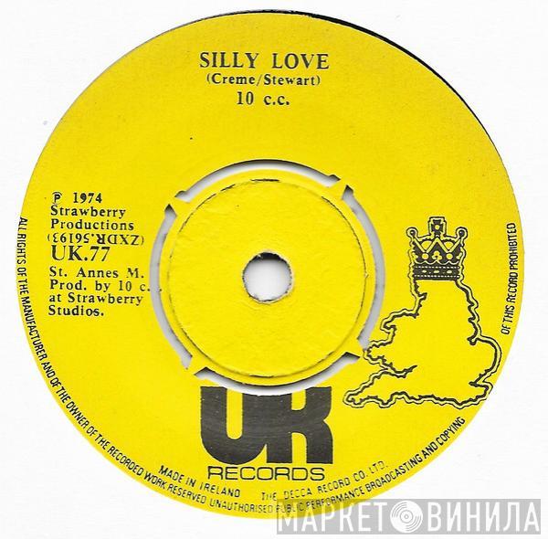  10cc  - Silly Love