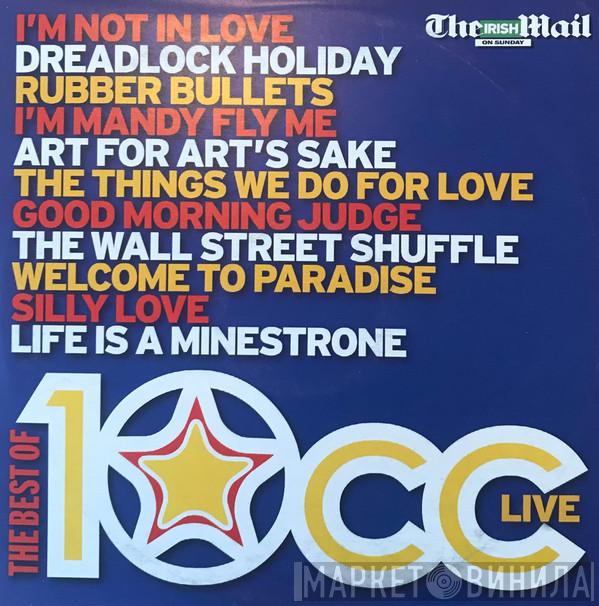  10cc  - The Best Of 10cc Live