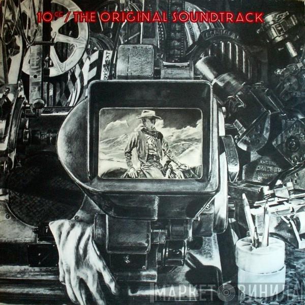  10cc  - The Original Soundtrack