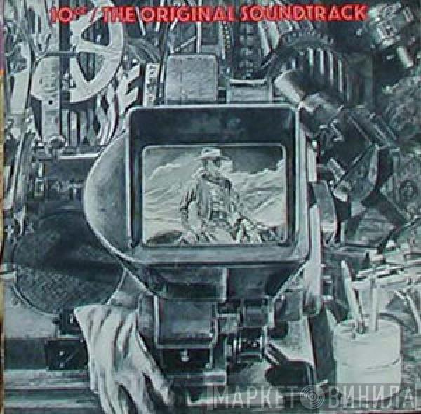  10cc  - The Original Soundtrack