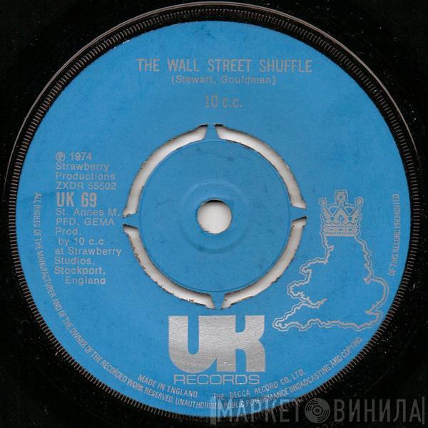  10cc  - The Wall Street Shuffle