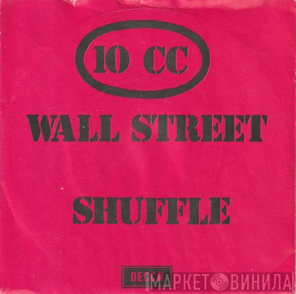  10cc  - The Wall Street Shuffle