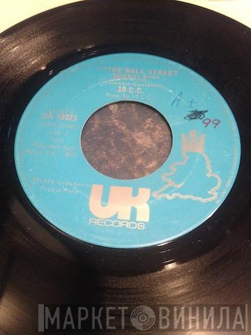  10cc  - The Wall Street Shuffle