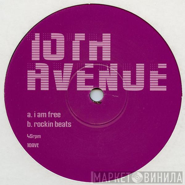 10th Avenue - I Am Free / Rockin Beats