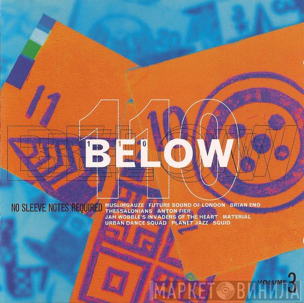  - 110 Below (No Sleeve Notes Required) Volume 3
