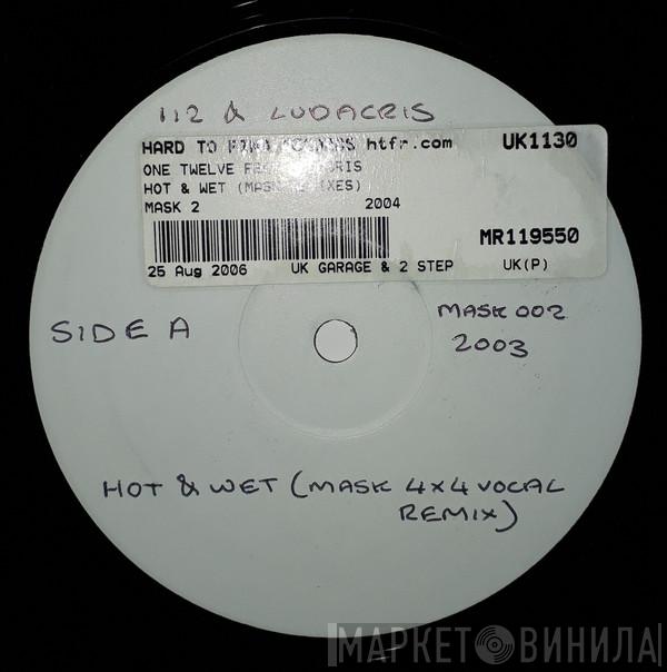 112, Ludacris - Hot & Wet (Mask 4X4 Remixes)