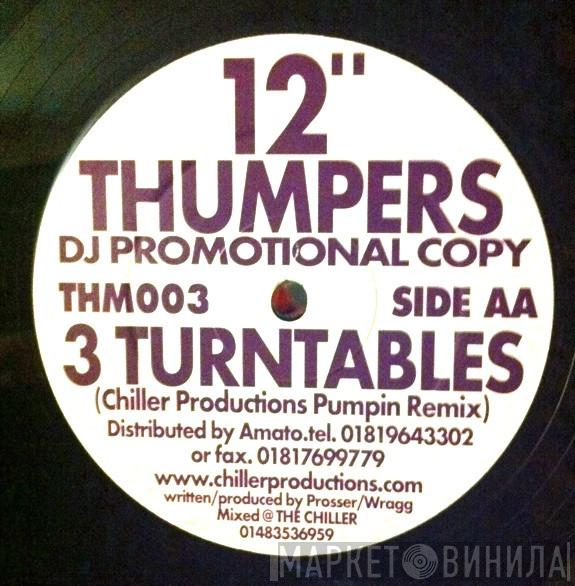 12 Inch Thumpers - 3 Turntables