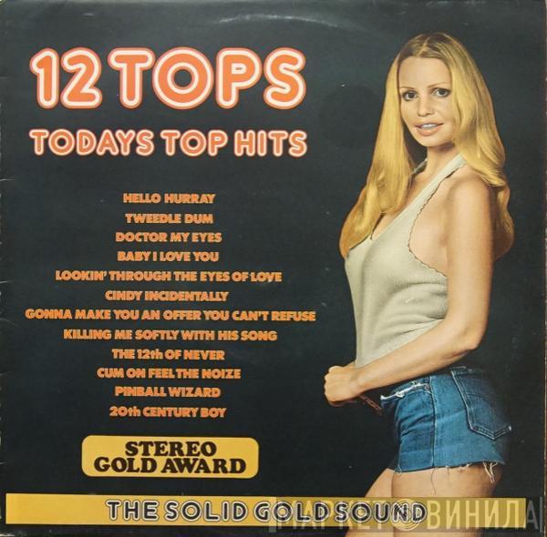  - 12 Tops - Todays Top Hits