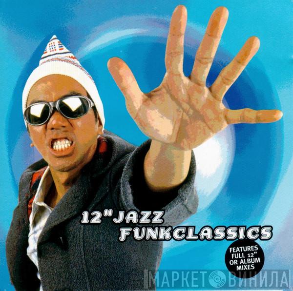  - 12" Jazz Funk Classics