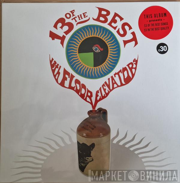13th Floor Elevators - 13 Of The Best