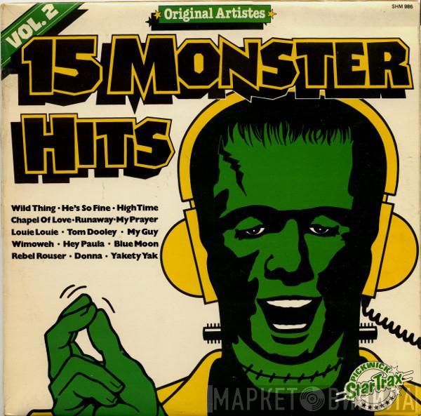  - 15 Monster Hits Vol. 2