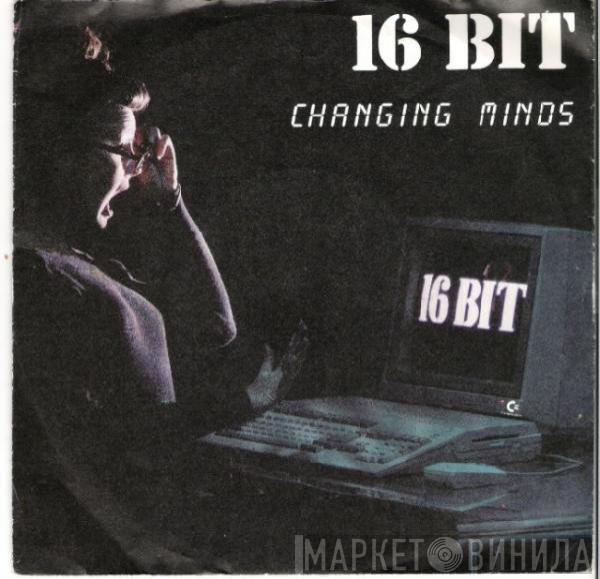  16 Bit  - Changing Minds